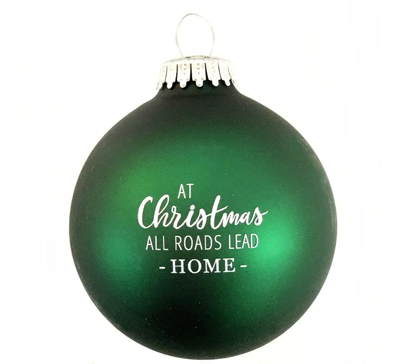 At Christmas All Roads Lead Home Weihnachtsbaumschmuck