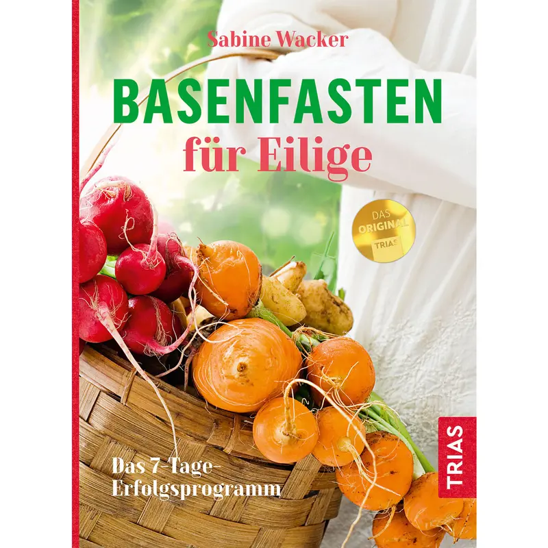 basenfasten für Eilige von Sabine Wacker, TRIAS-Verlag