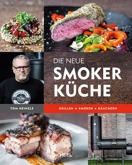 "DIE NEUE SMOKERKÜCHE", by Tom Heinzle | Kochbuch