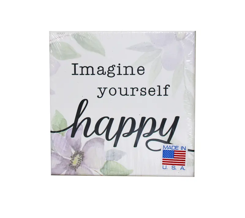 Imagine yourself happy-Holzschild