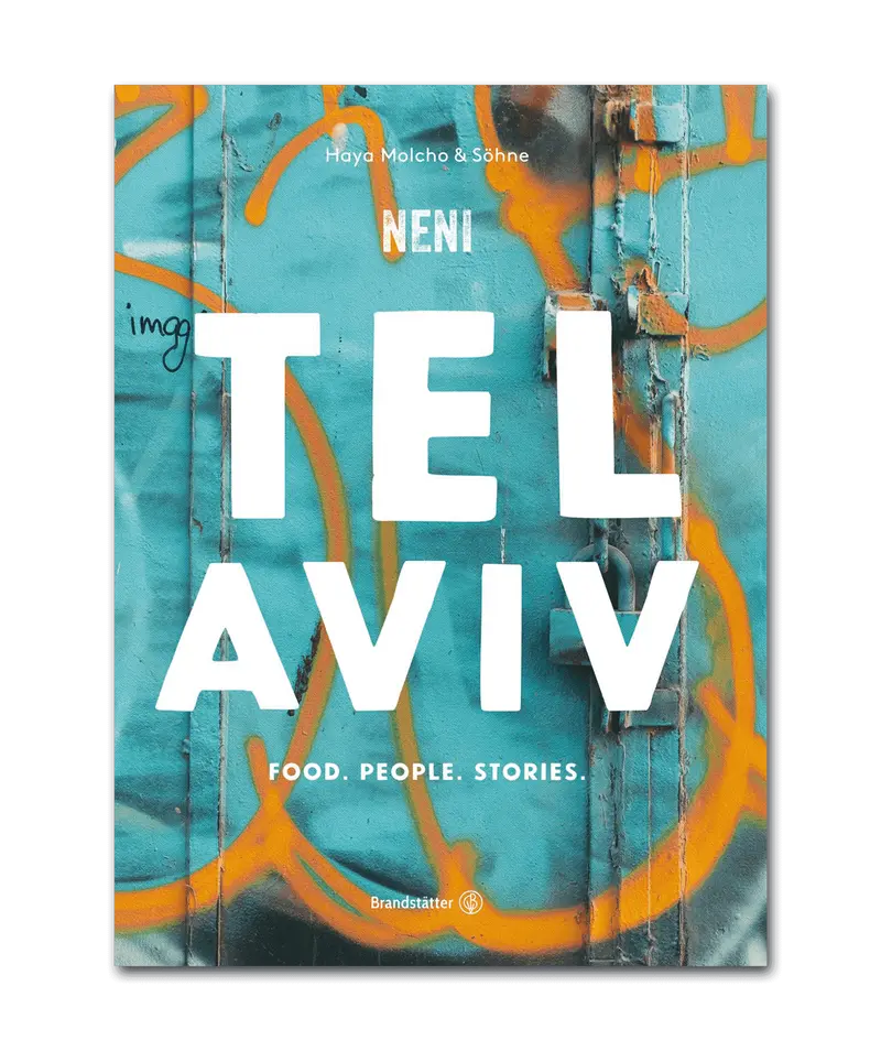 "TEL AVIV BY NENI. Food.People. Stories.", by Haya Molcho | Kochbuch